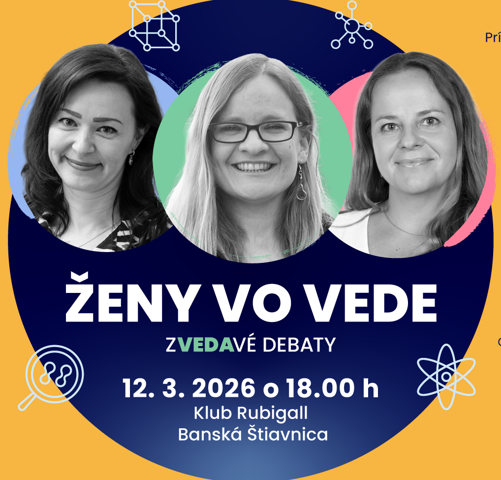 Ženy vo vede – „ZVEDAVÉ DEBATY“